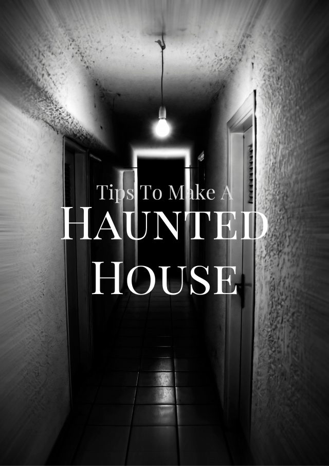 Tips to Make a Haunted House Clever Housewife