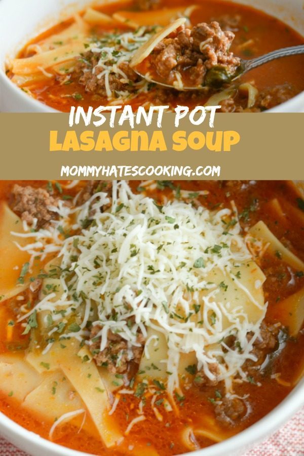 Instant Pot Lasagna Soup from Mommy Hates Cooking