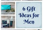 6 Gift Ideas for Men with something for everyone!